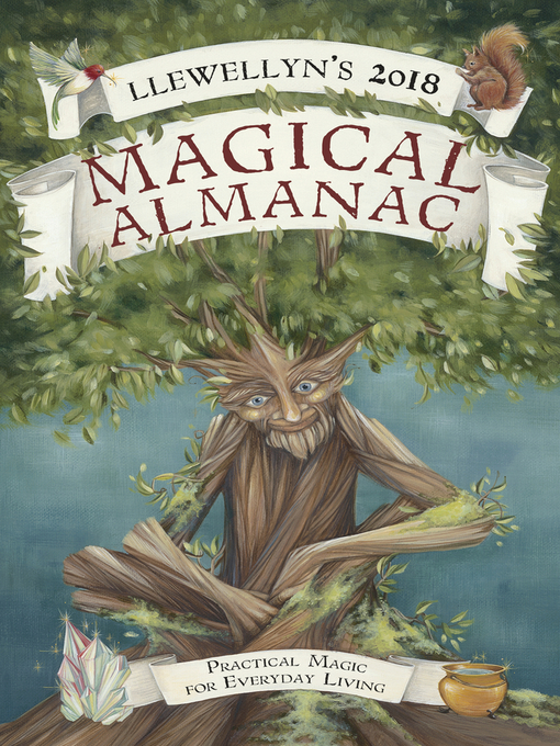Title details for Llewellyn's 2018 Magical Almanac: Practical Magic for Everyday Living by Sandra Kynes - Available